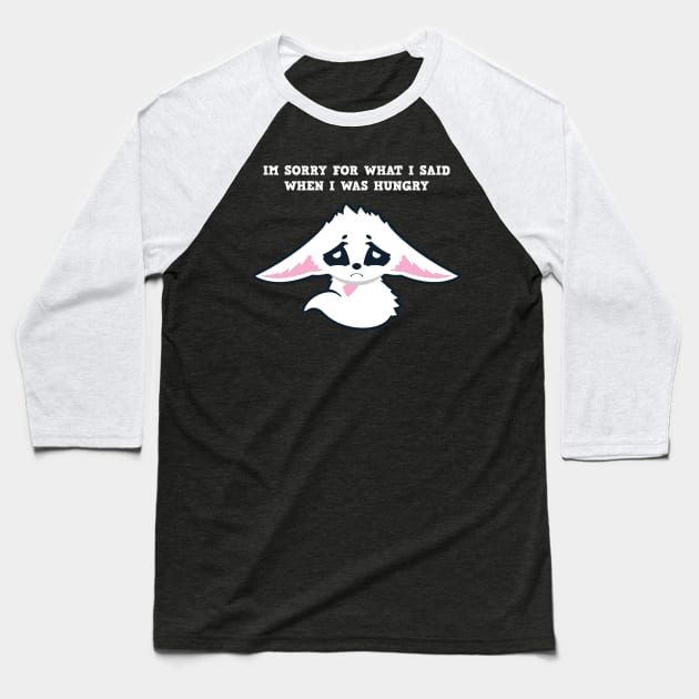 Sorry Hungry Fox Baseball T-Shirt by Justsmilestupid